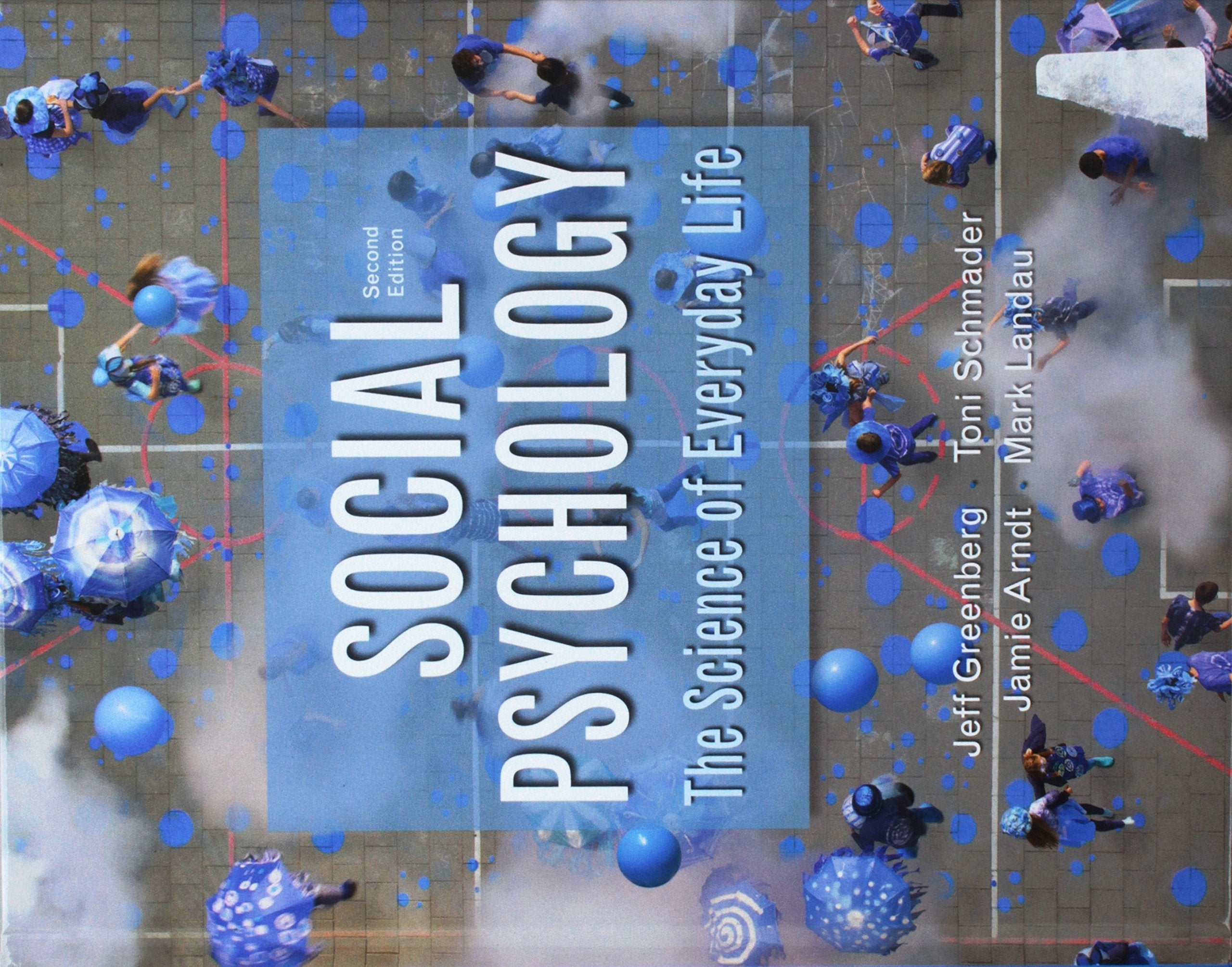 Social Psychology: The Science of Everyday Life,Used