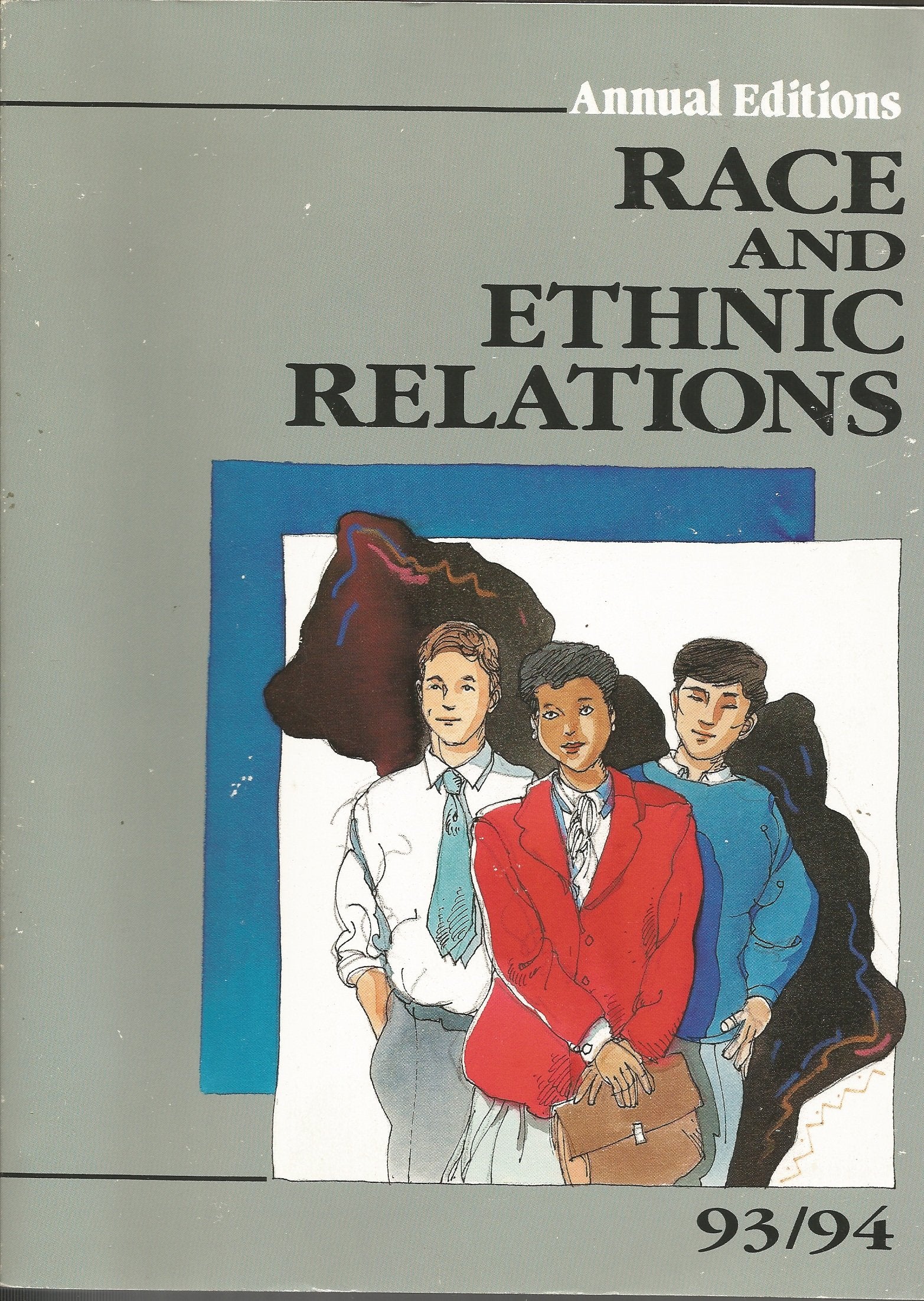 Race and Ethnic Relations 93/94 (ANNUAL EDITIONS : RACE AND ETHNIC RELATIONS),Used