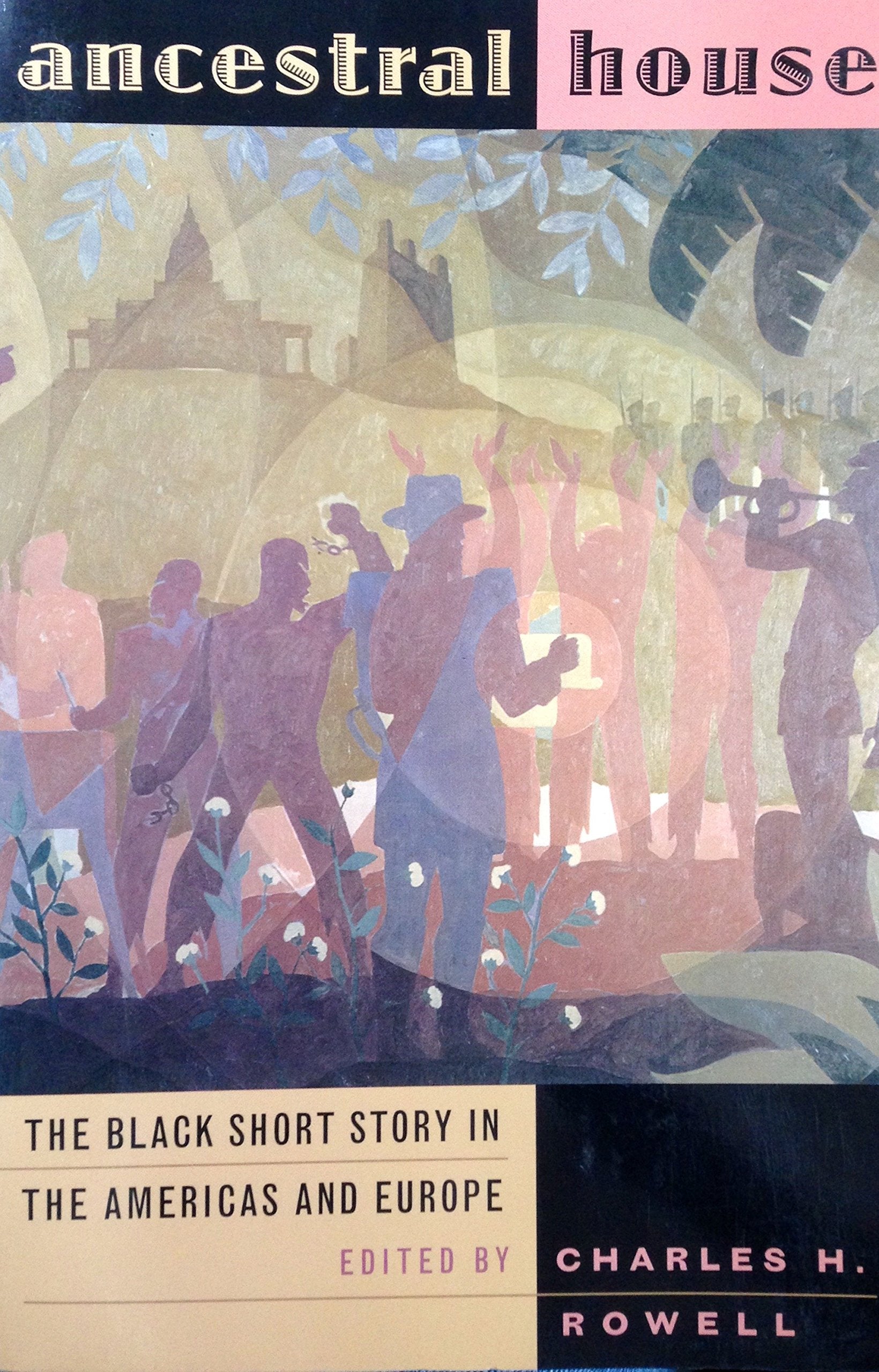 Ancestral House: The Black Short Story In The Americas And Europe,Used