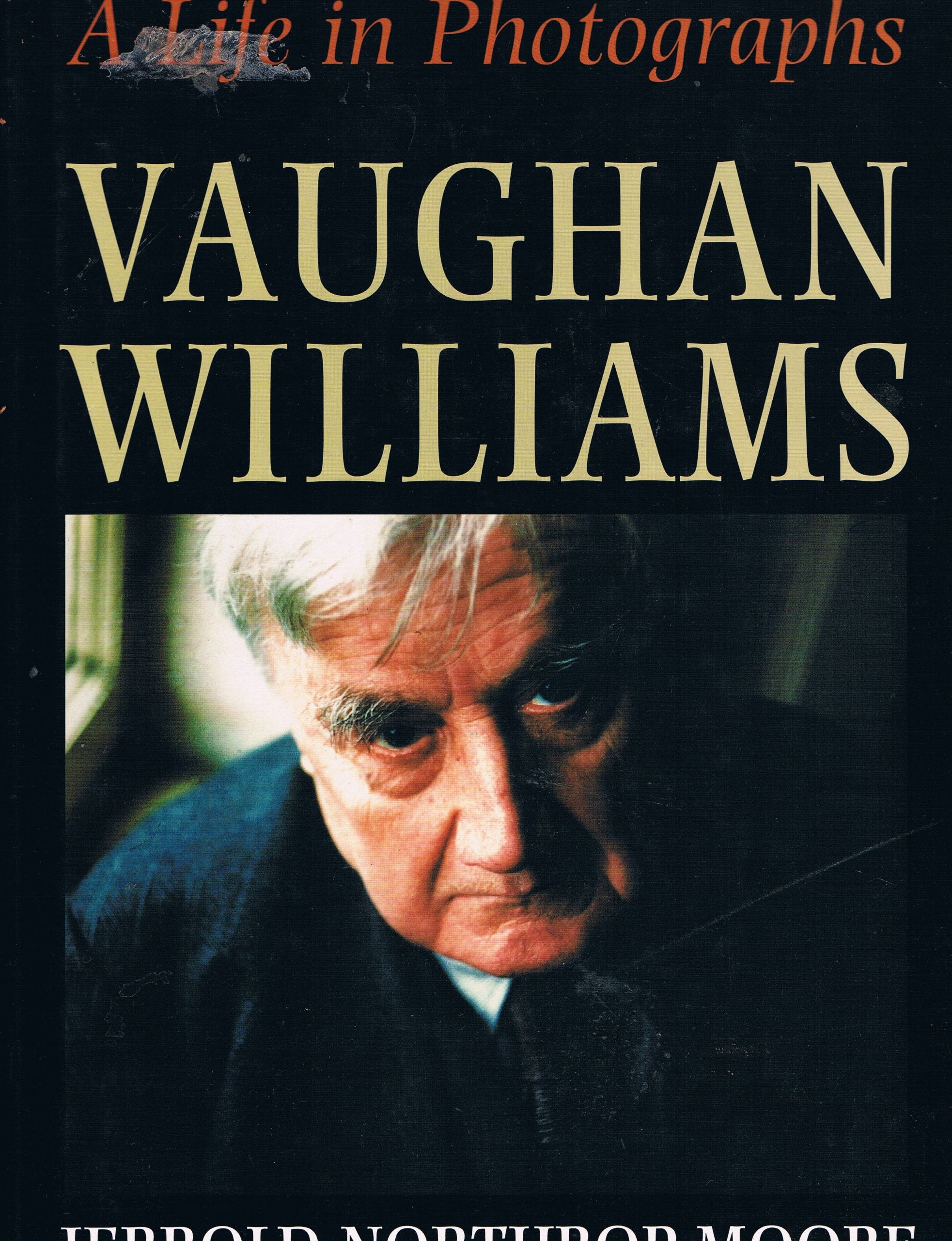 Vaughan Williams: A Life in Photographs,Used