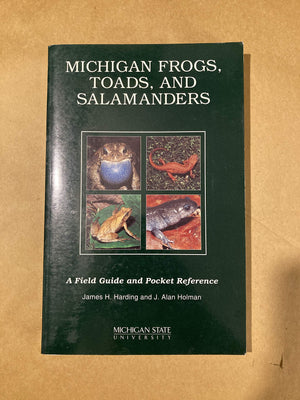 Michigan Frogs, Toads, and Salamanders: A Field Guide and Pocket Reference,Used