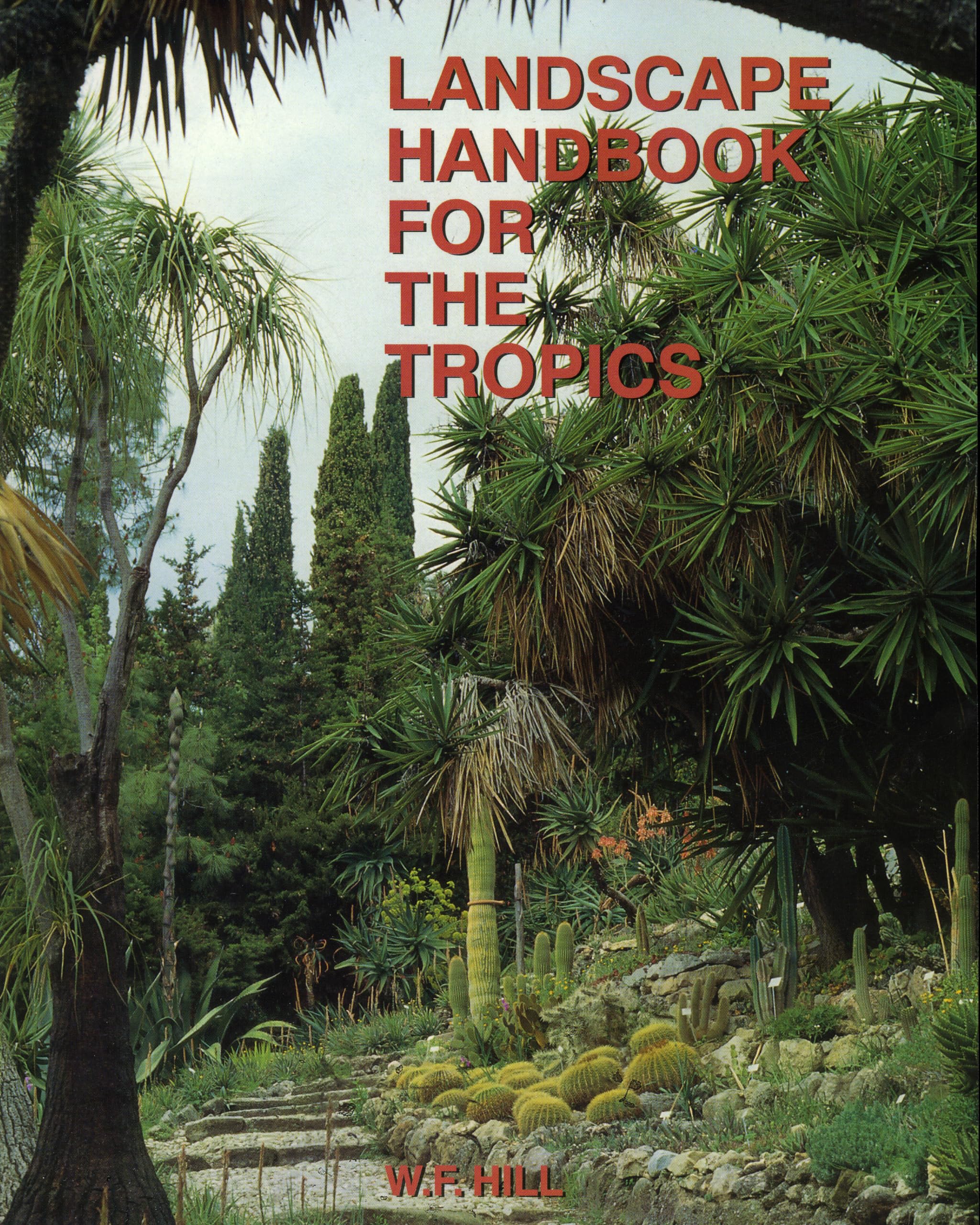 Landscape Handbook for the Tropics,Used