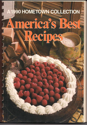 America'S Best Recipes: A 1990 Hometown Collection-used