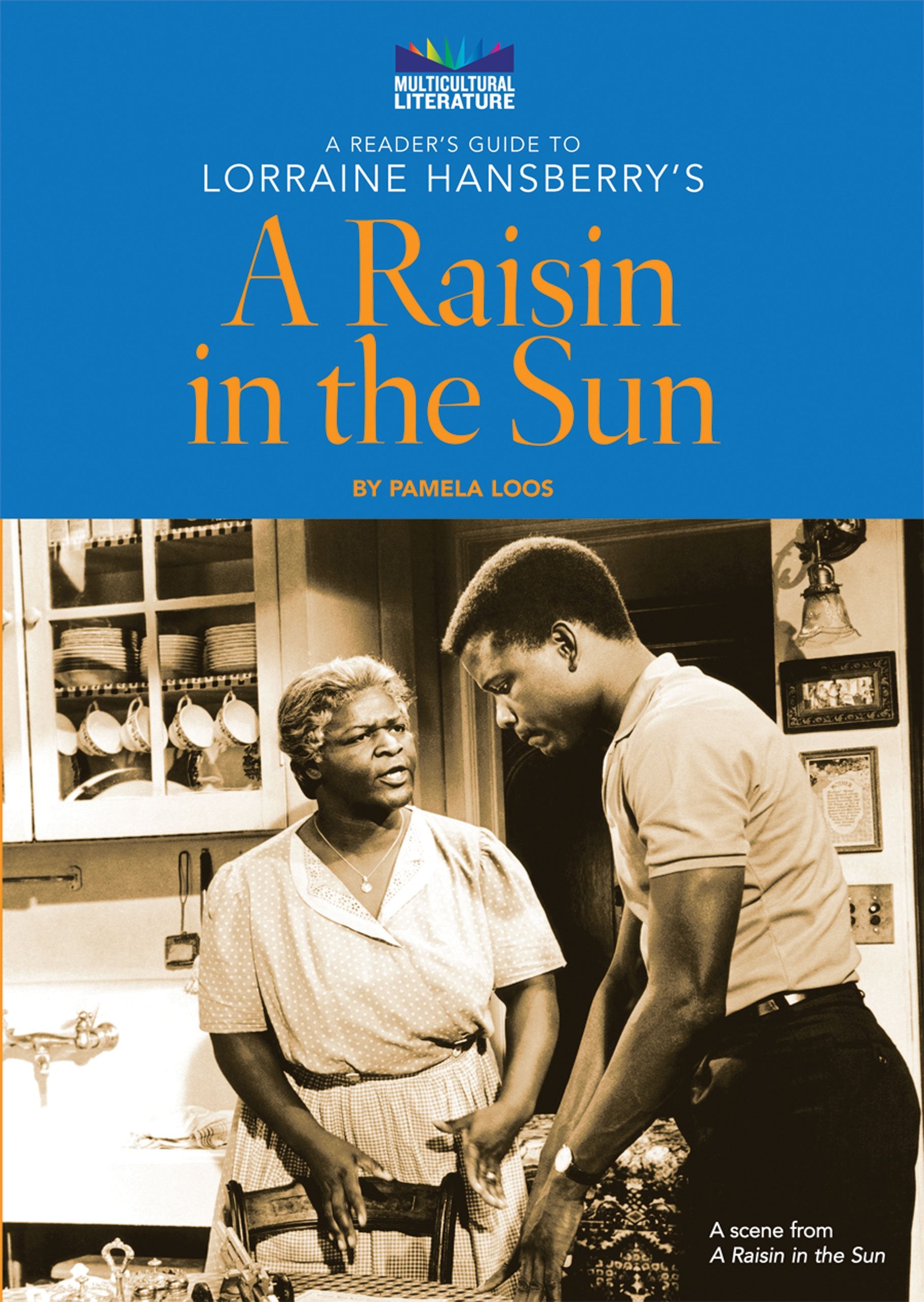 A Readers Guide to Lorraine Hansberrys A Raisin in the Sun (Multicultural Literature)
