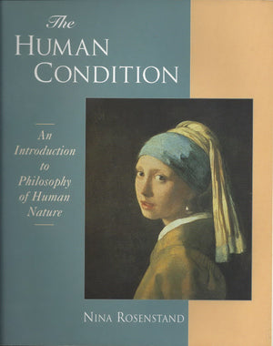 The Human Condition: An Introduction to the Philosophy of Human Nature,New