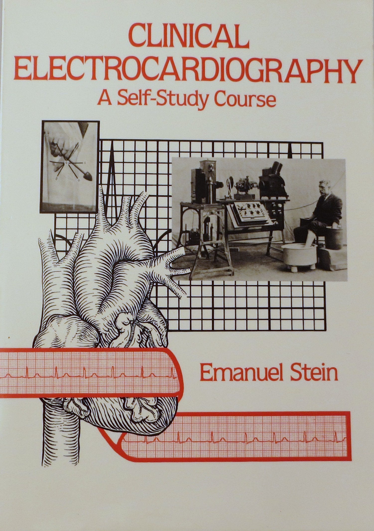 Clinical Electrocardiography: A Selfstudy Course,Used