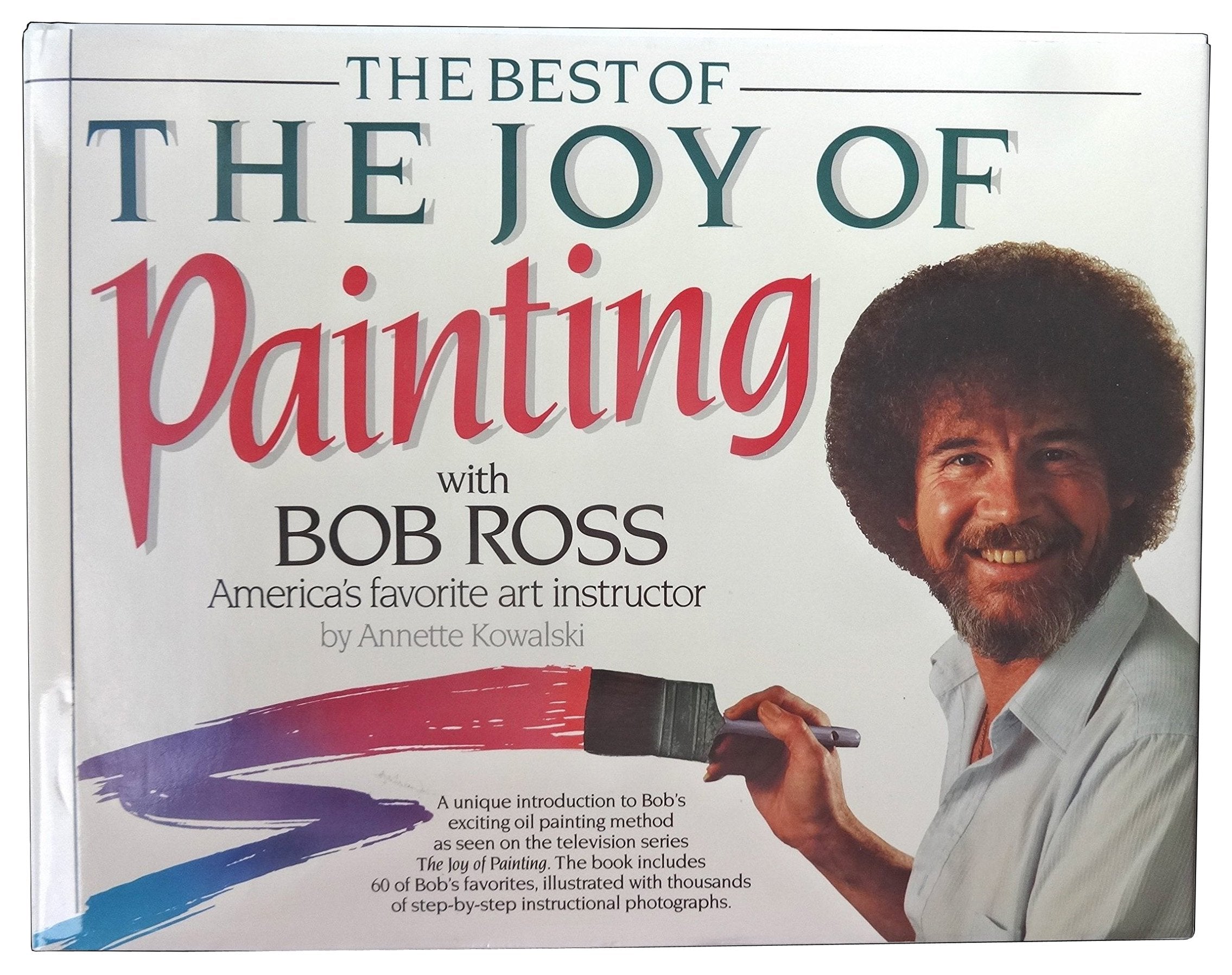 The Best of the Joy of Painting With Bob Ross America's Favorite Art Instructor,New
