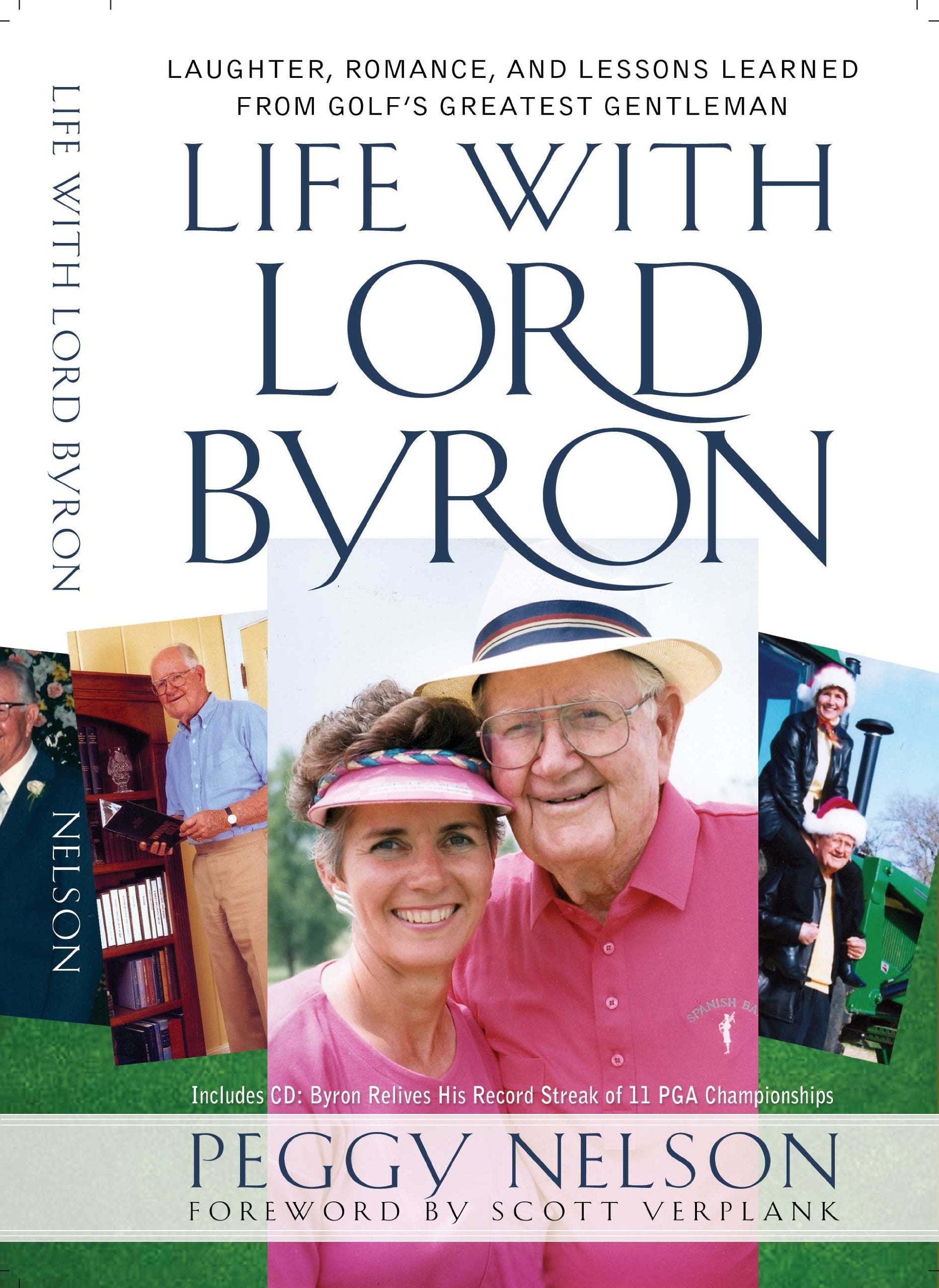 Life with Lord Byron: Laughter, Romance, and Lessons Learned from Golf's Greatest Gentleman,Used