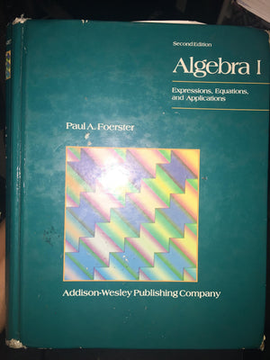 Algebra 1 (Expressions, Equasions, and Applications),New