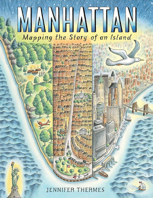 Manhattan: Mapping the Story of an Island,New