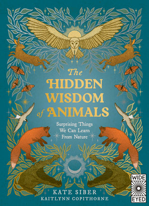 Hidden Wisdom Of Animals