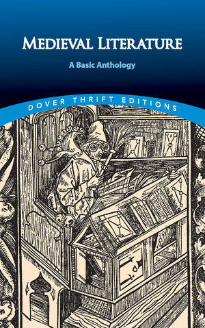 Medieval Literature: A Basic Anthology (Dover Thrift Editions: Literary Collections),Used
