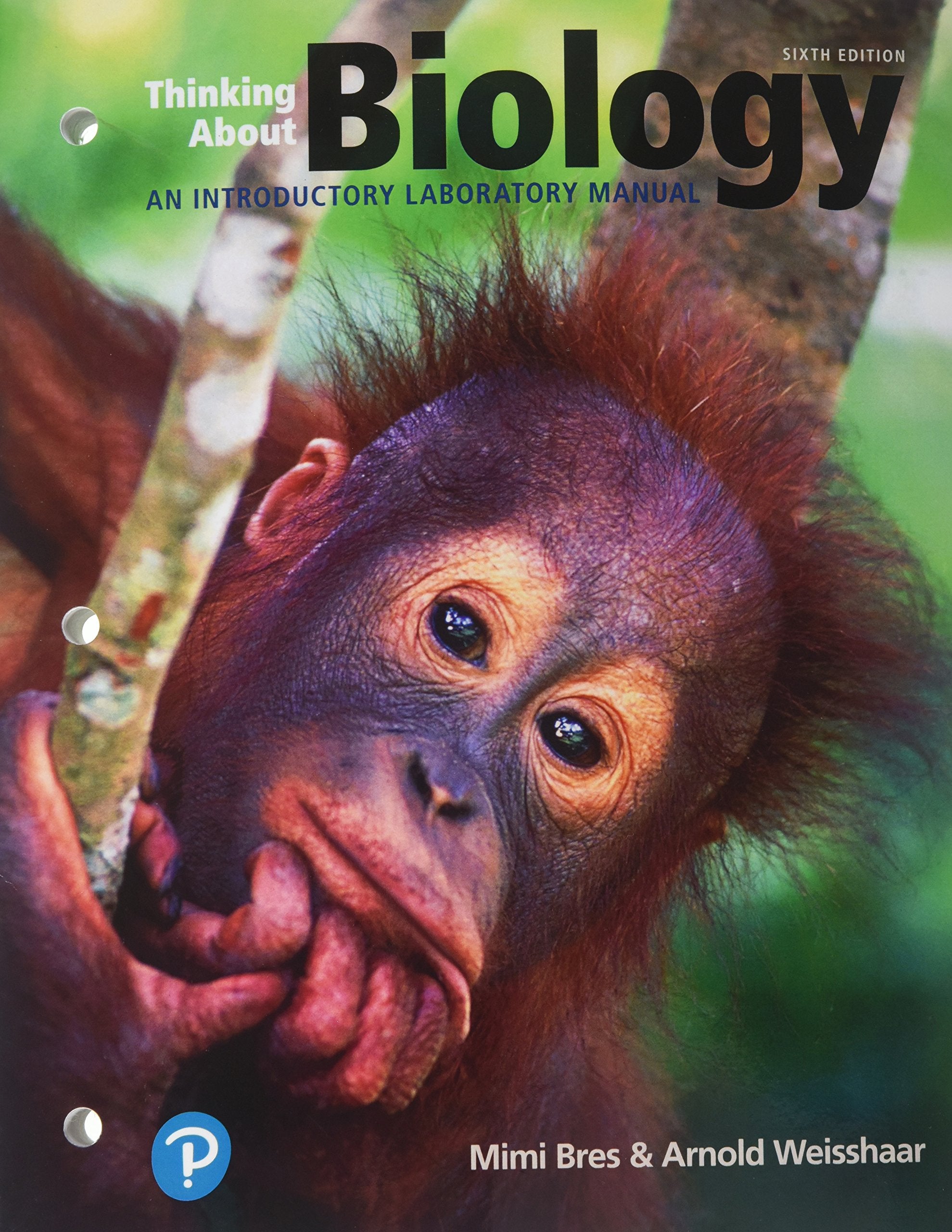 Thinking About Biology: An Introductory Lab Manual (What'S New In Biology),New