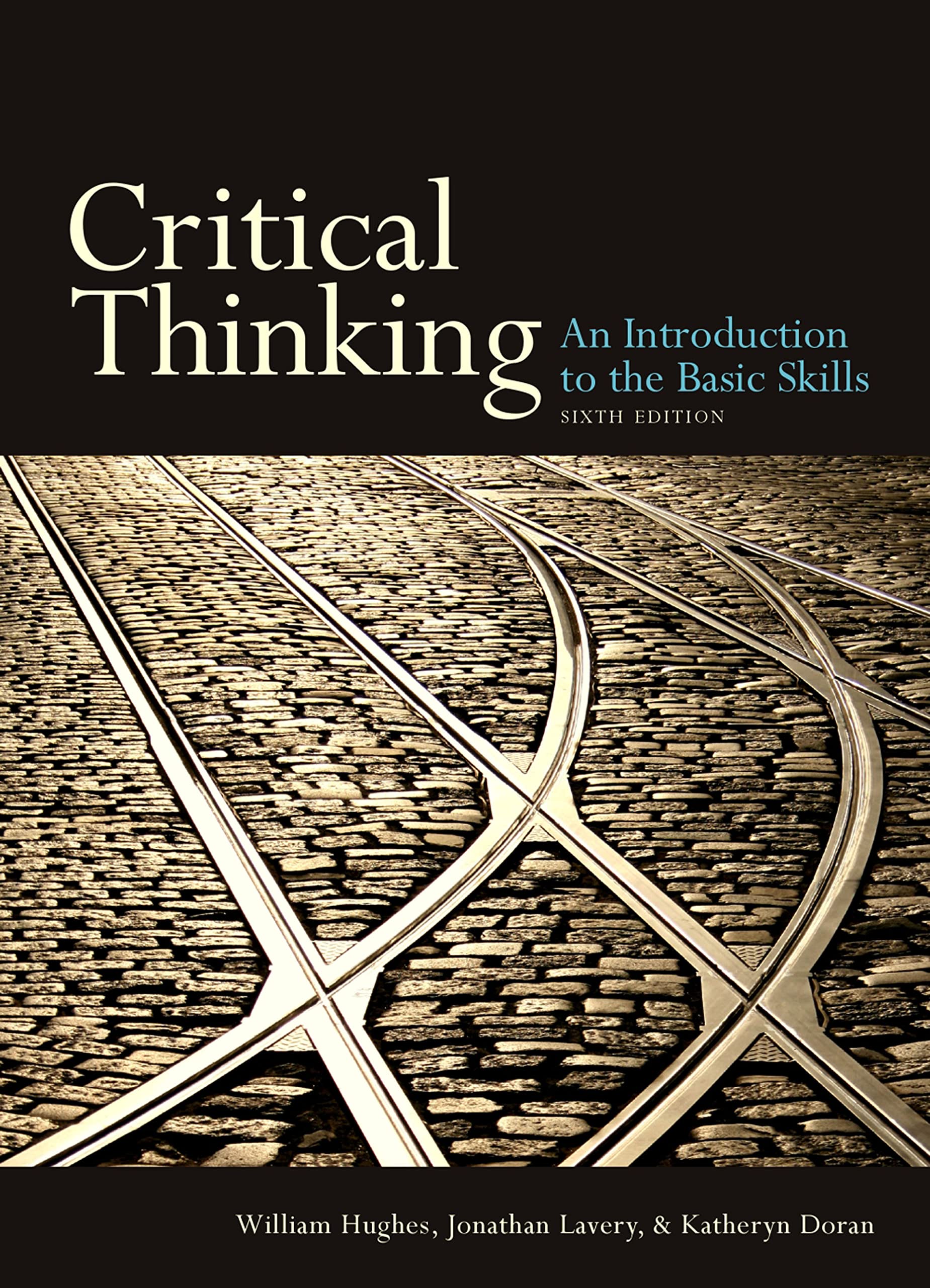 Critical Thinking: An Introduction to the Basic Skills,New