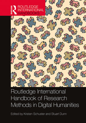 Routledge International Handbook of Research Methods in Digital Humanities (Routledge International Handbooks),Used