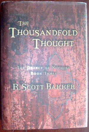 The Thousandfold Thought (The Prince of Nothing, Book 3),Used