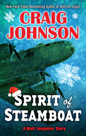 Spirit Of Steamboat (A Walt Longmire Story)