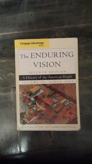 Cengage Advantage Books: The Enduring Vision, Volume II,Used