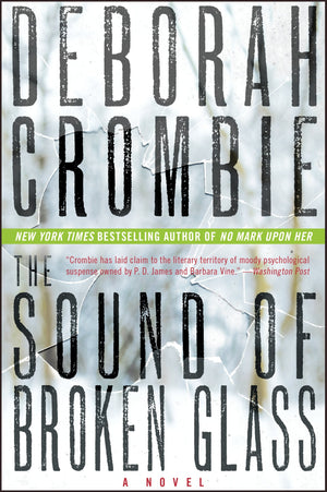 The Sound Of Broken Glass: A Novel (Duncan Kincaid/Gemma James Novels, 15)