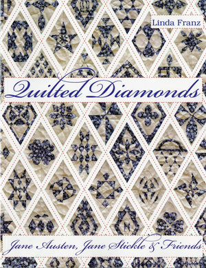 Quilted Diamonds: Jane Austen, Jane Stickle & Friends [Perfect Paperback],Used