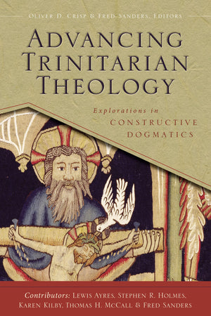 Advancing Trinitarian Theology: Explorations in Constructive Dogmatics (Los Angeles Theology Conference Series),New