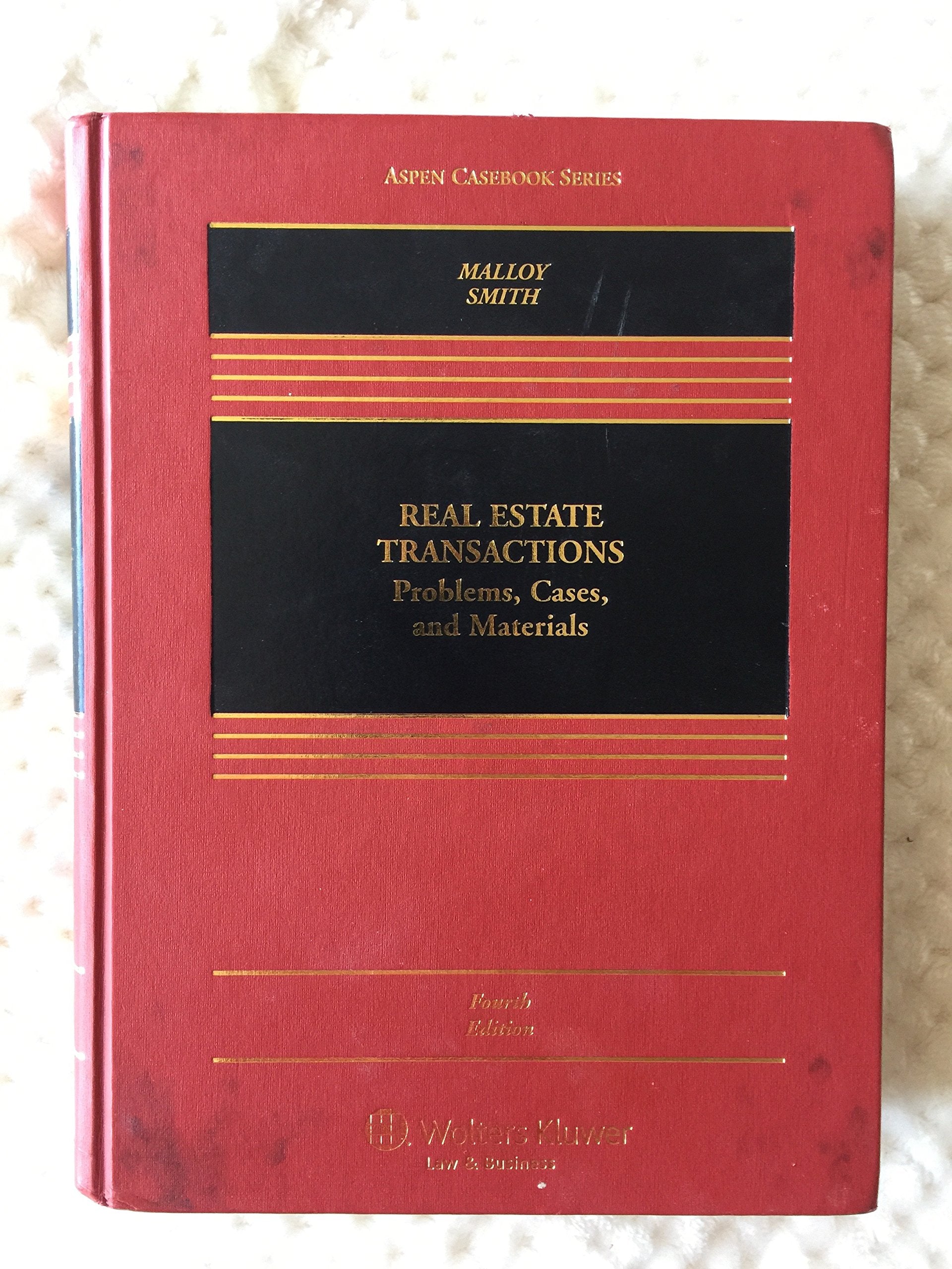 Real Estate Transactions: Problems, Cases, and Materials, Fourth Edition (Aspen Casebook Series),Used