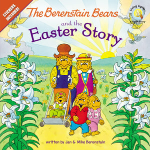 The Berenstain Bears And The Easter Story: An Easter And Springtime Book For Kids (Berenstain Bears/Living Lights: A Faith Story-used