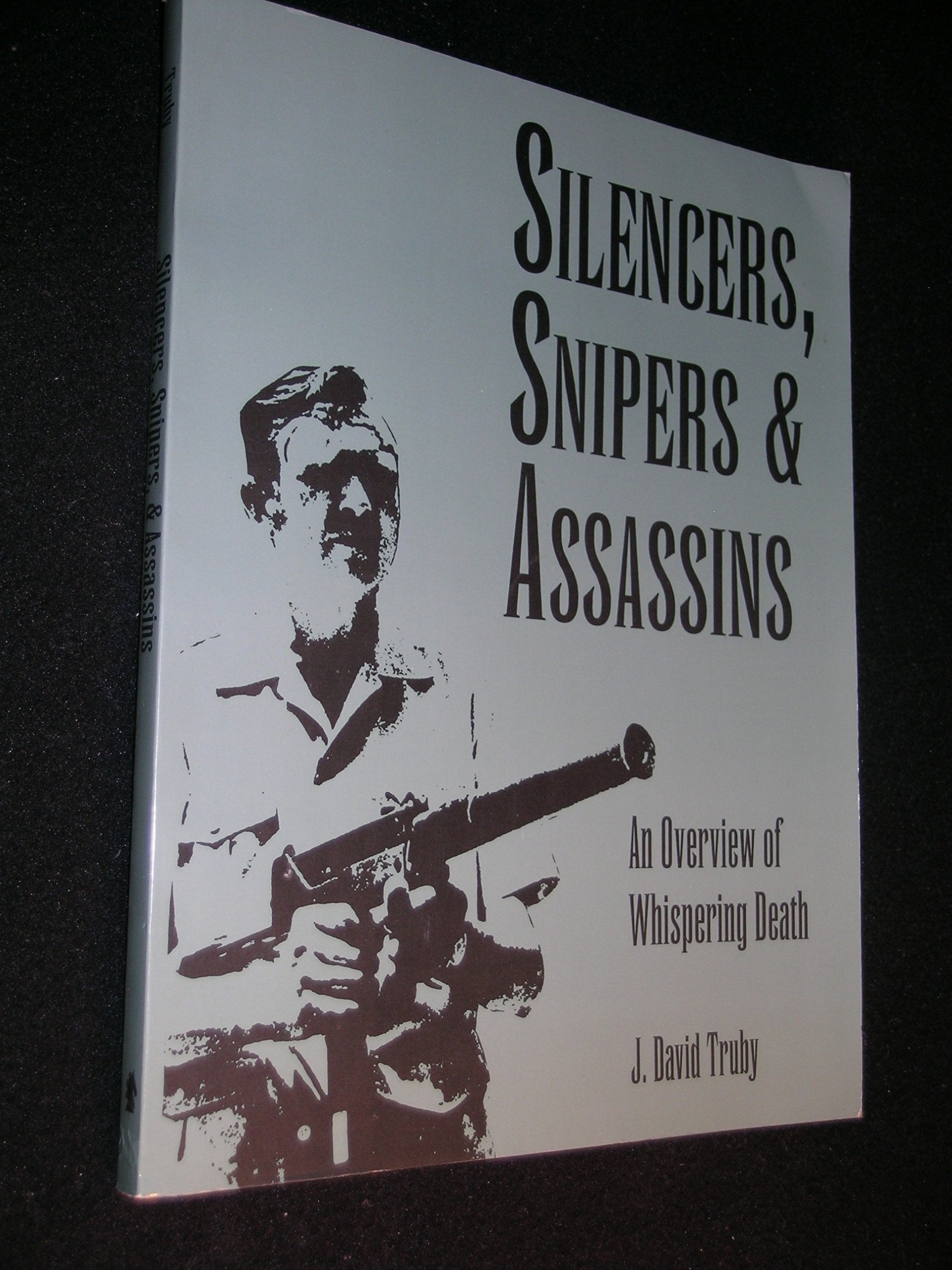 Silencers Snipers And Assassins