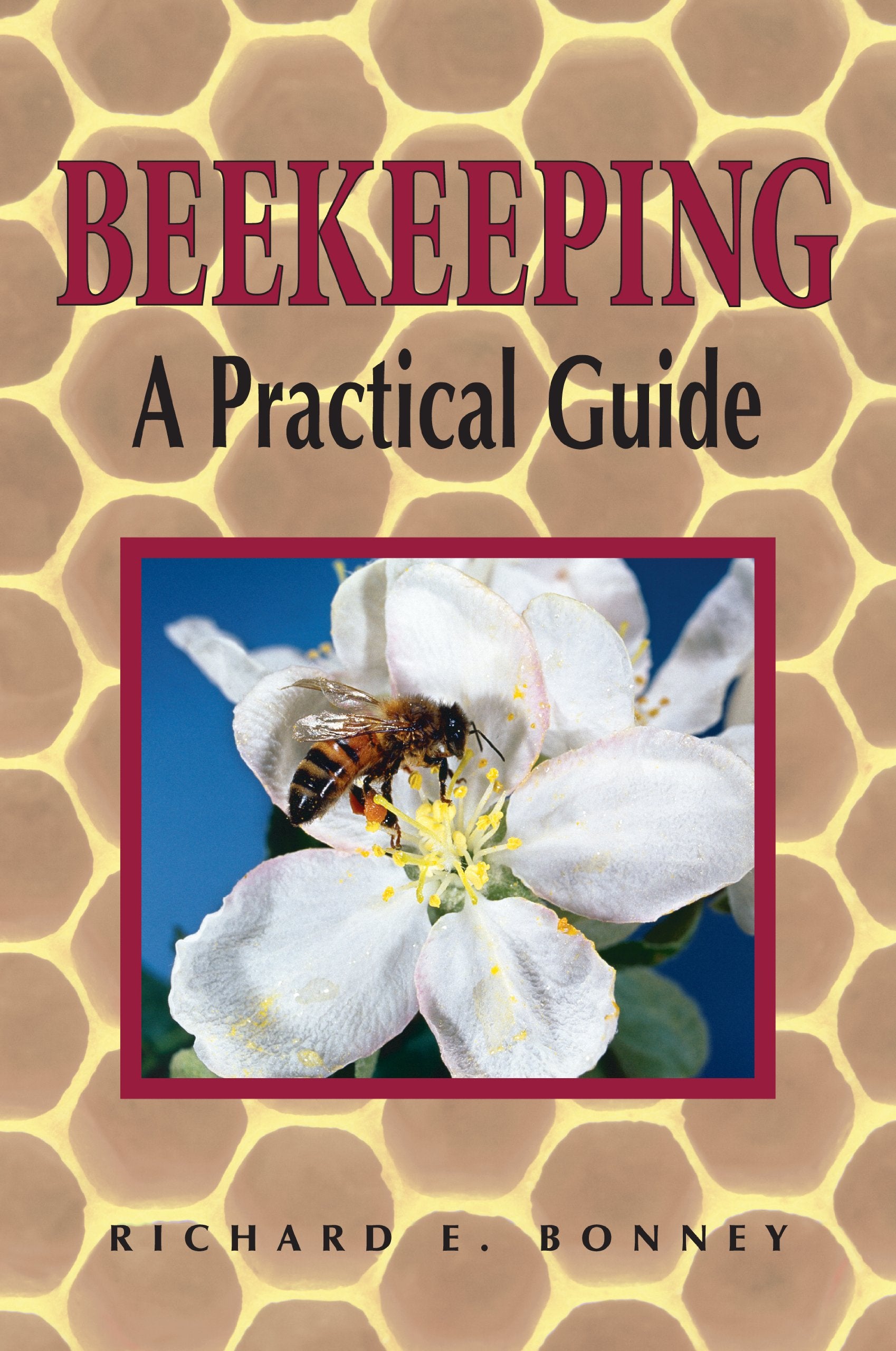 Beekeeping: A Practical Guide,New
