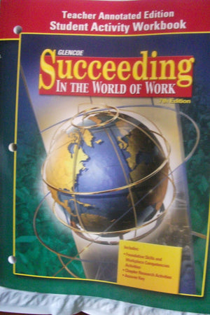 Succeeding In The World Of Work, Student Activity Workbook, Teachers Edition ) 2003-new