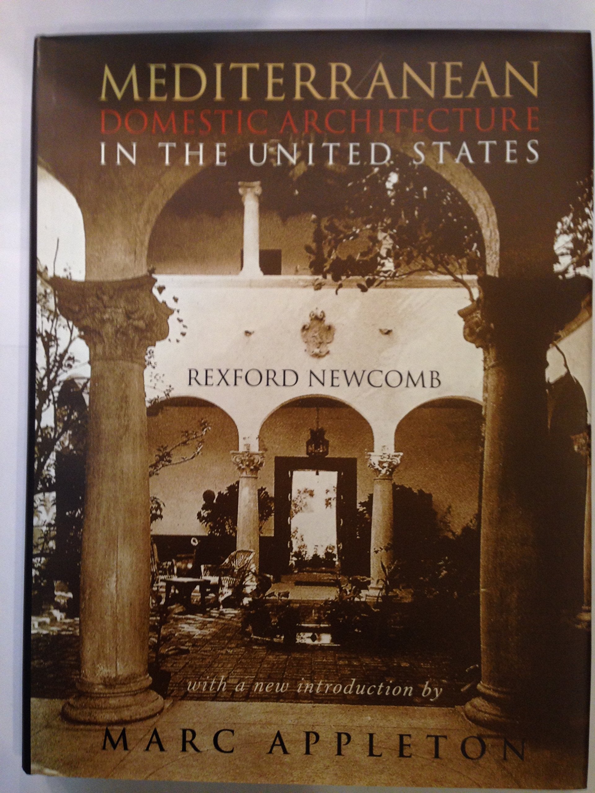 Mediterranean Domestic Architecture for the United States (Acanthus Press Reprint Series. 20th Century, Landmarks in Design, V. ,Used
