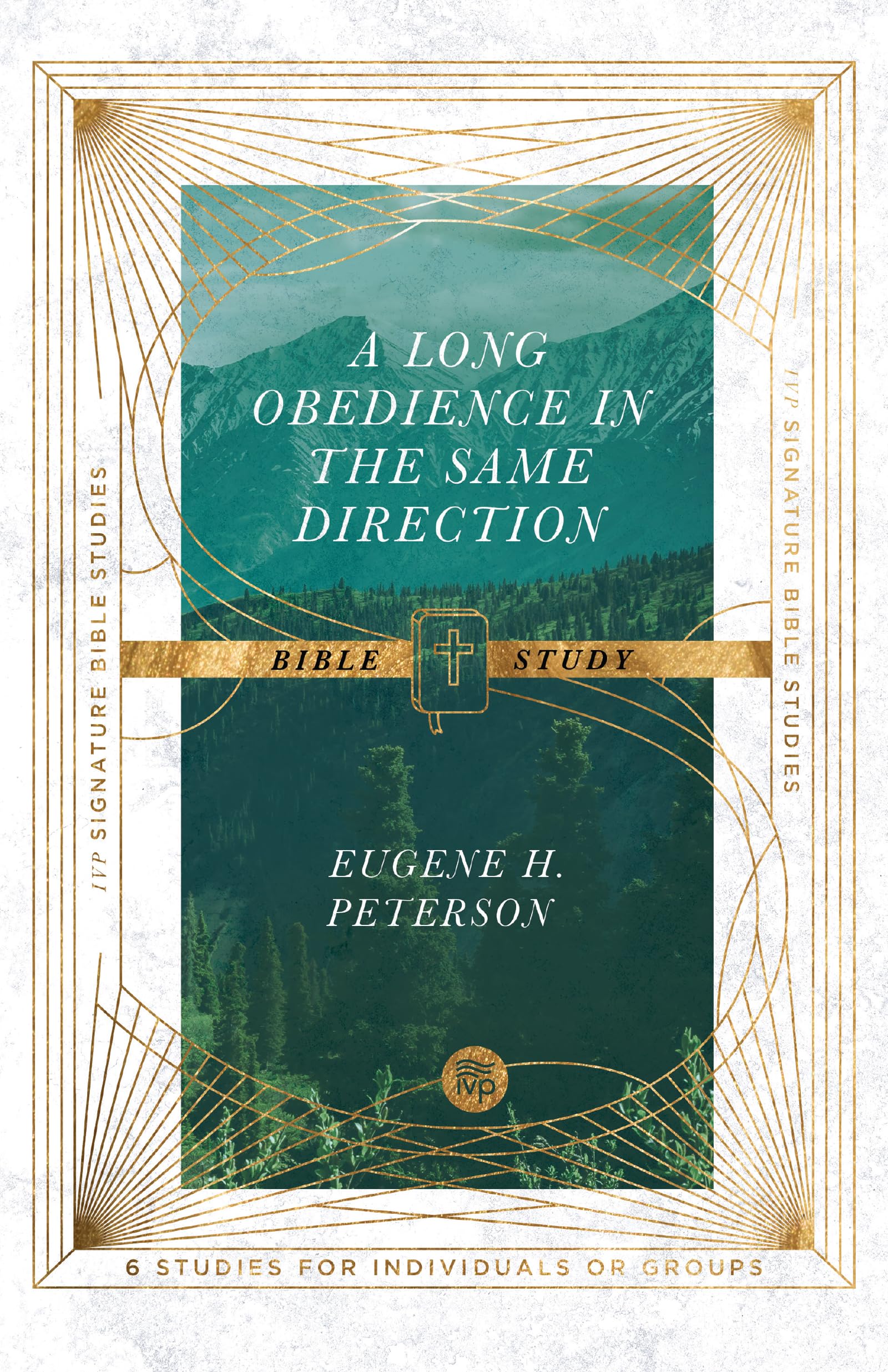 A Long Obedience In The Same Direction Bible Study (Ivp Signature Bible Studies),New