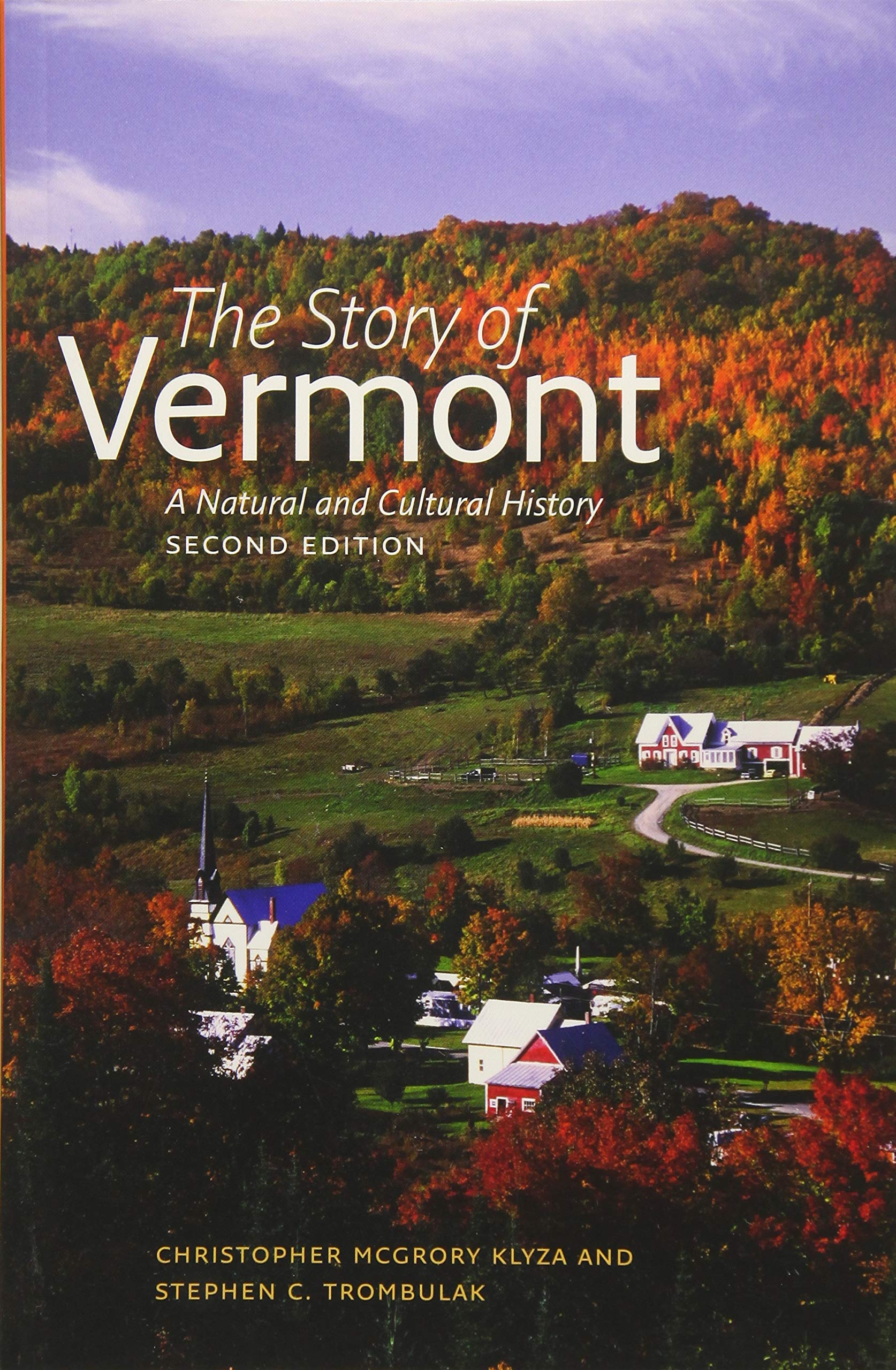 The Story of Vermont: A Natural and Cultural History, Second Edition