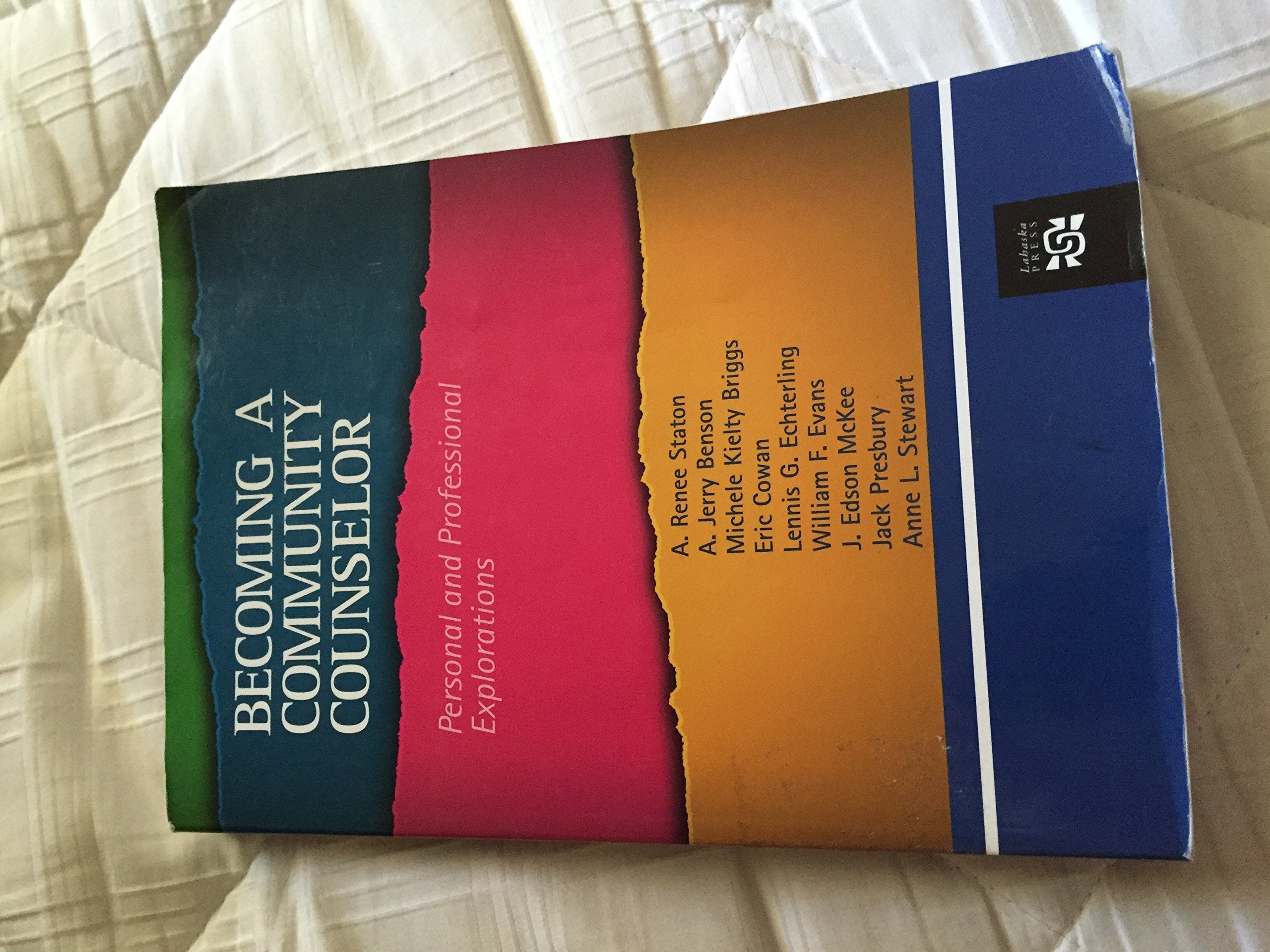 Becoming A Community Counselor: Personal And Professional Explorations (Community And Agency Counseling),Used