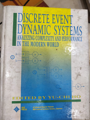 Discrete Event Dynamic Systems: Analyzing Complexity and Performance in the Modern World,Used