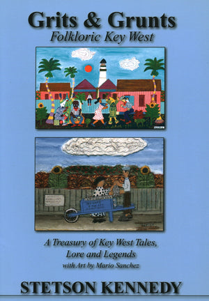 Grits & Grunts: Folkloric Key West,Used