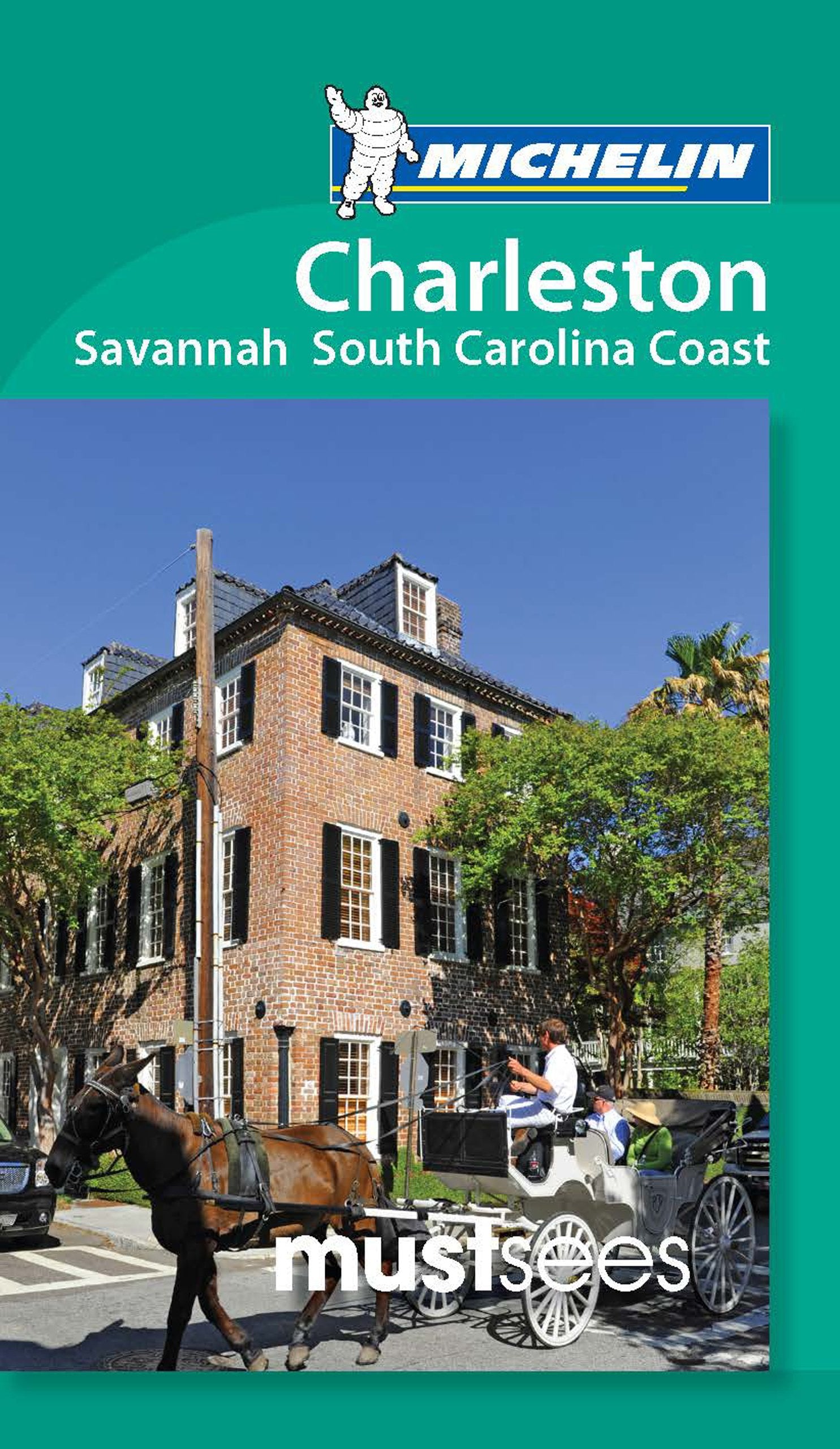 Michelin Must Sees Charleston, Savannah and the South Carolina Coast (Must See Guides/Michelin),Used