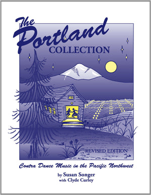 The Portland Collection: Contra Dance Music in the Pacific Northwest, Revised Edition,New