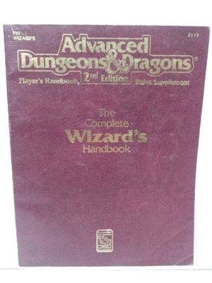 The Complete Wizard s Handbook, Second Edition (Advanced Dungeons & Dragons: Player s Handbook Rules Supplement #2115