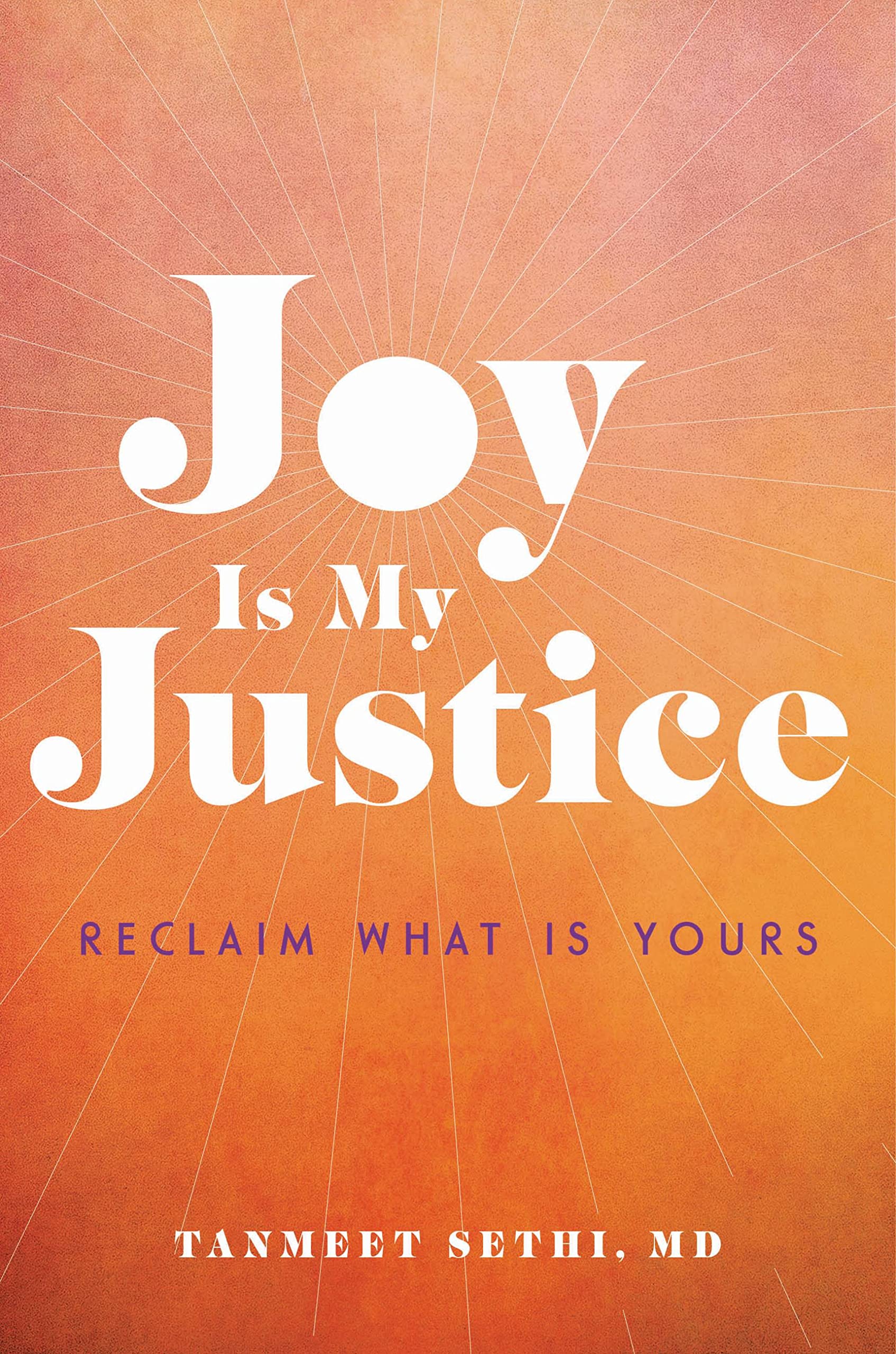 Joy is My Justice: Reclaim What Is Yours,Used