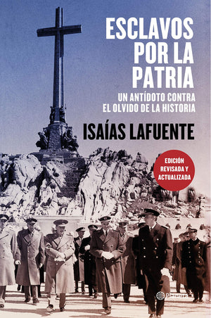 Esclavos por la patria: Un antdoto contra el olvido de la historia,Used