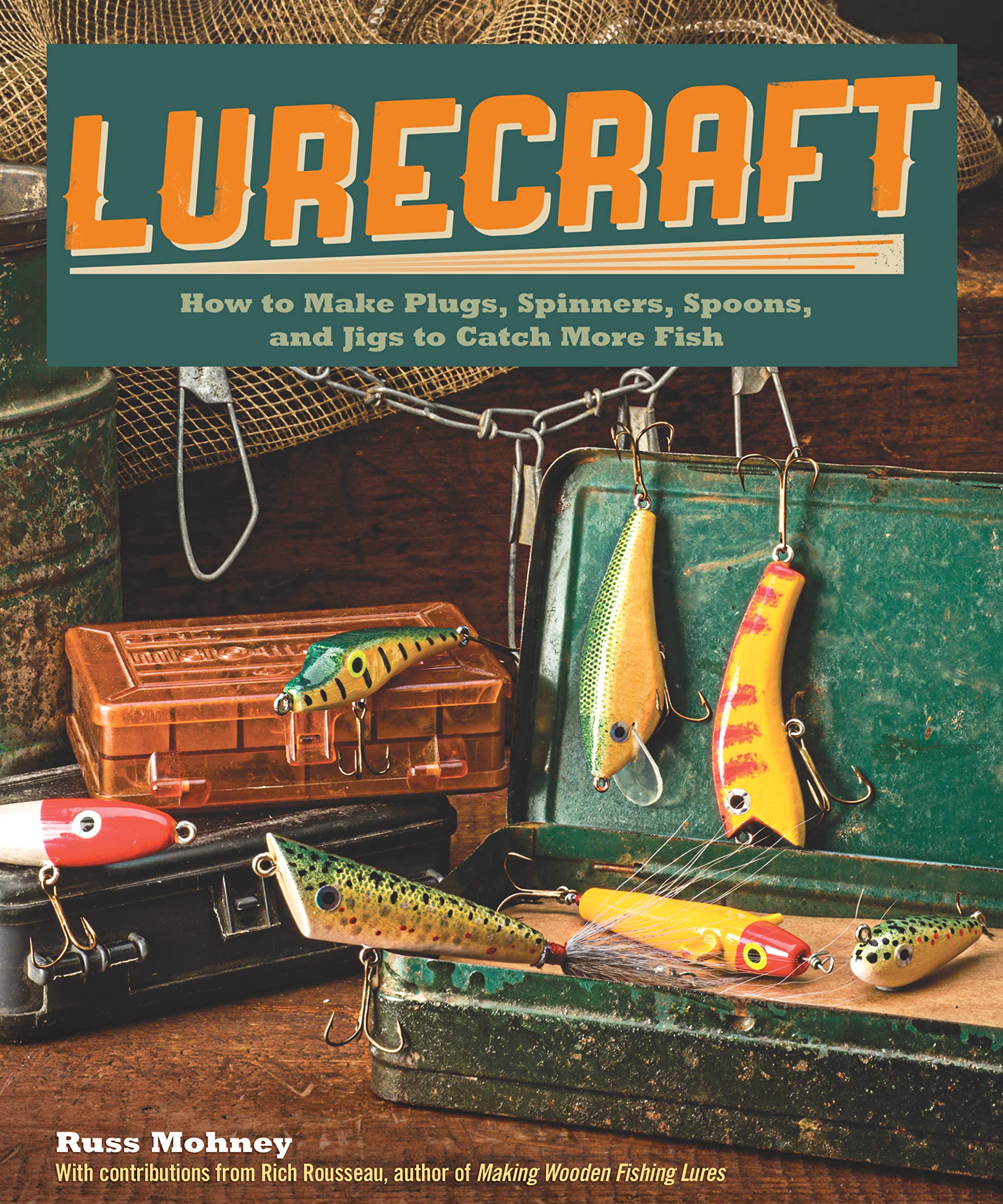 Lurecraft: How to Make Plugs, Spinners, Spoons, and Jigs to Catch More Fish (Fox Chapel Publishing),New