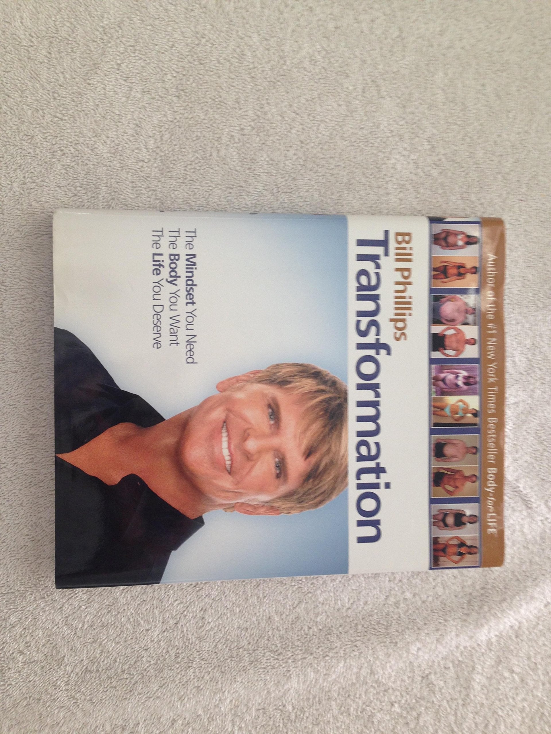 Transformation: The Mindset You Need. The Body You Want. The Life You Deserve,New