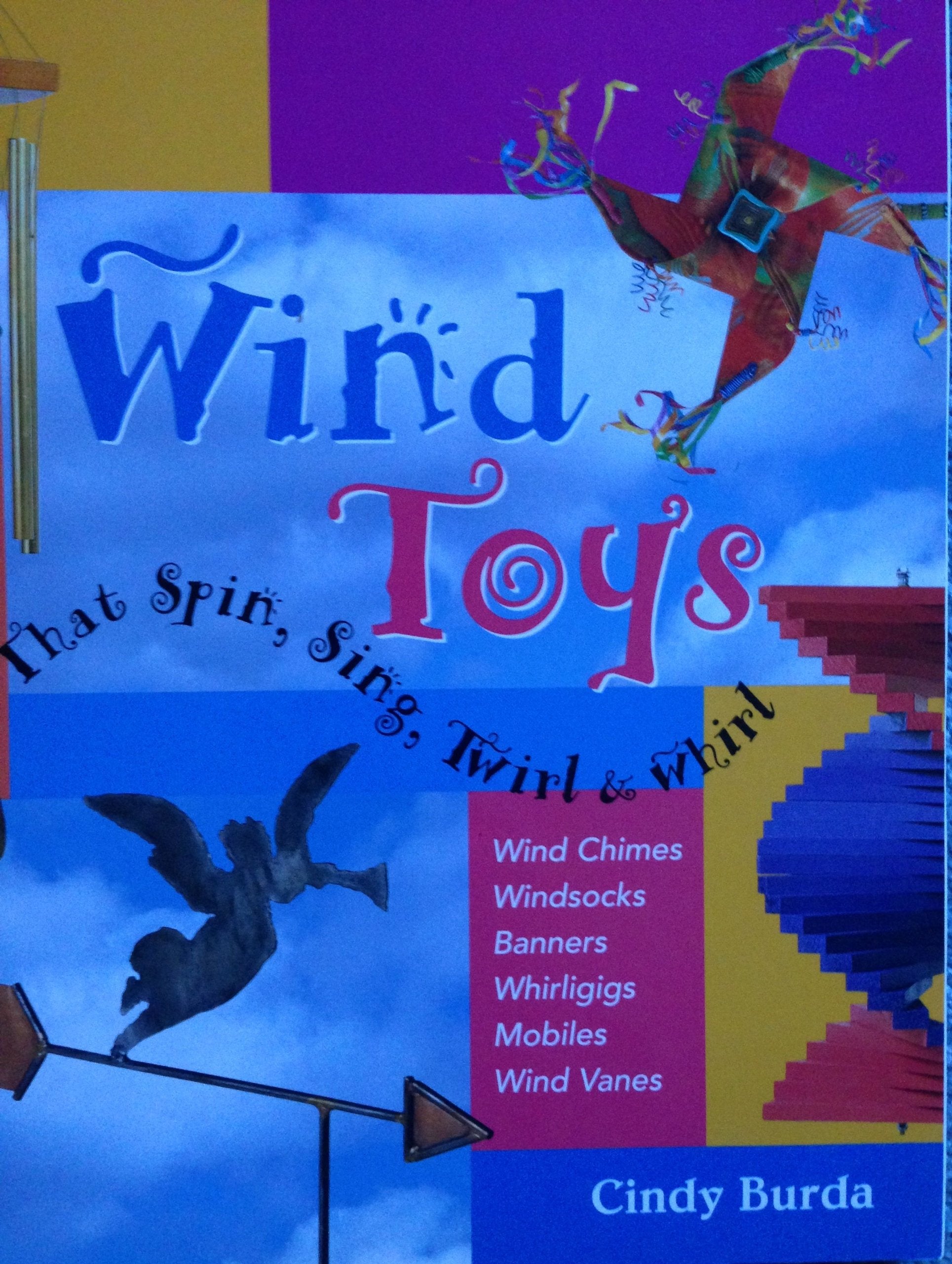 Wind Toys That Spin, Sing, Twirl & Whirl,Used