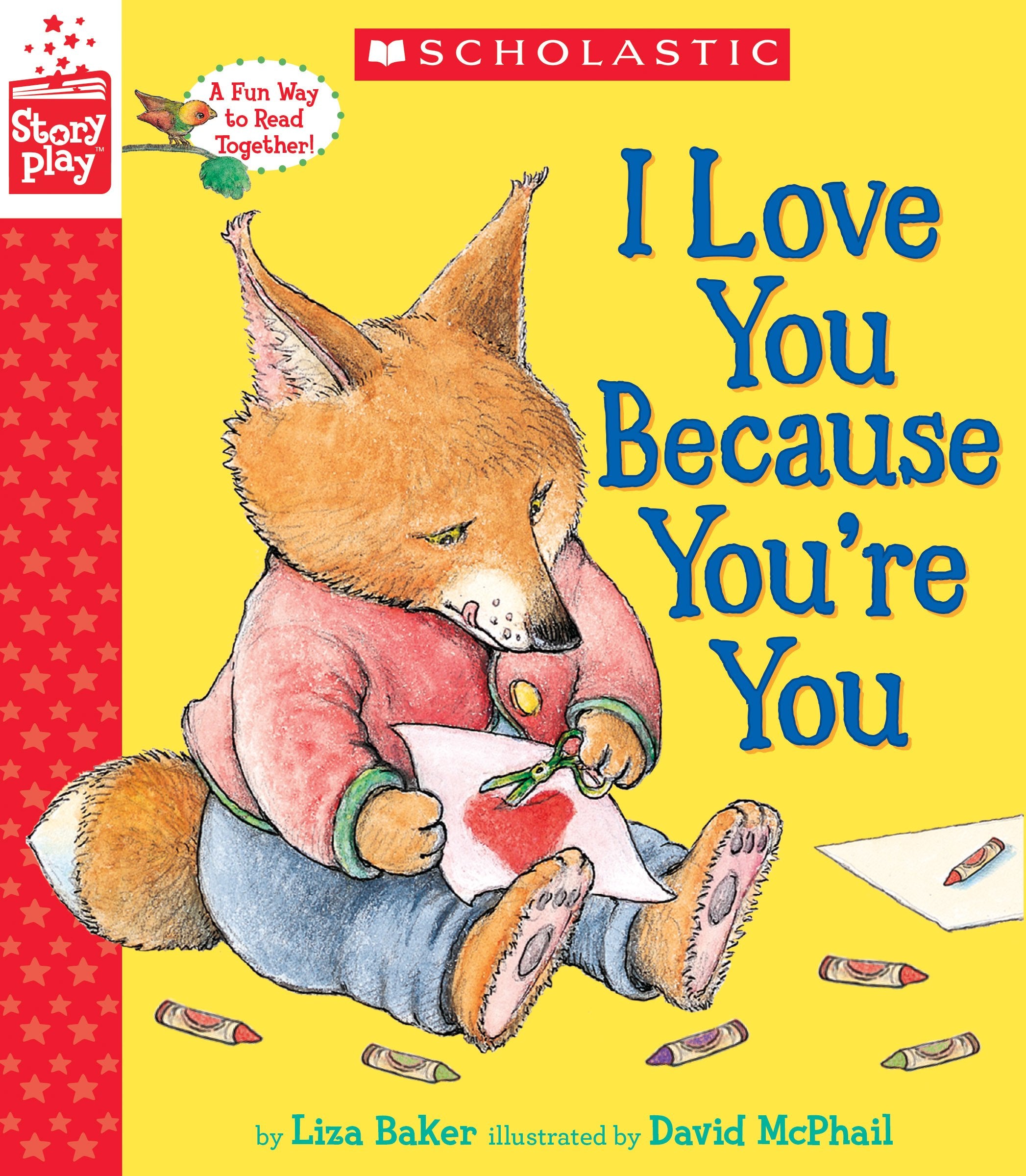 I Love You Because You're You (A StoryPlay Book),Used