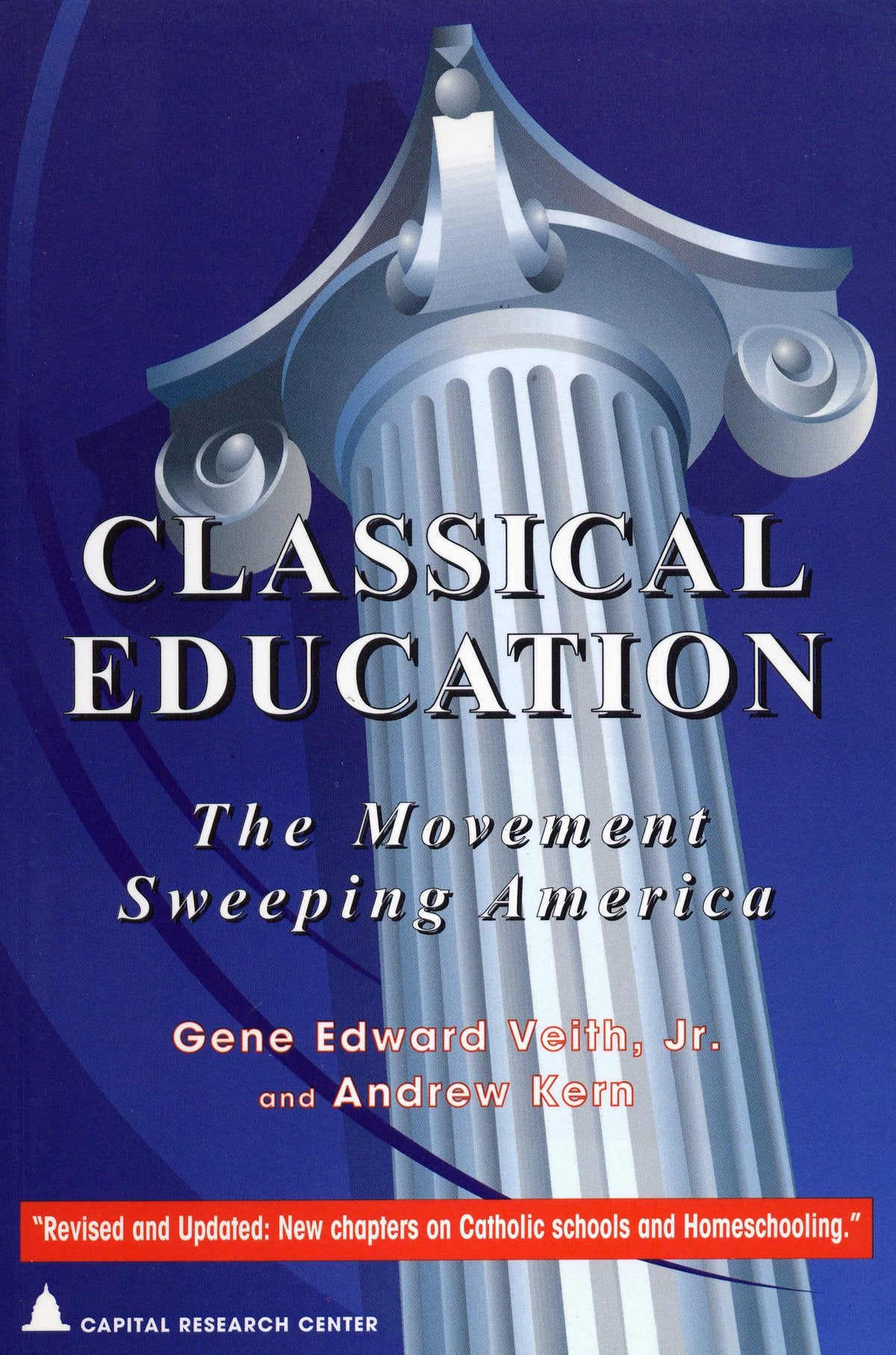 Classical Education: The Movement Sweeping America (Studies in Philanthropy, 30),Used