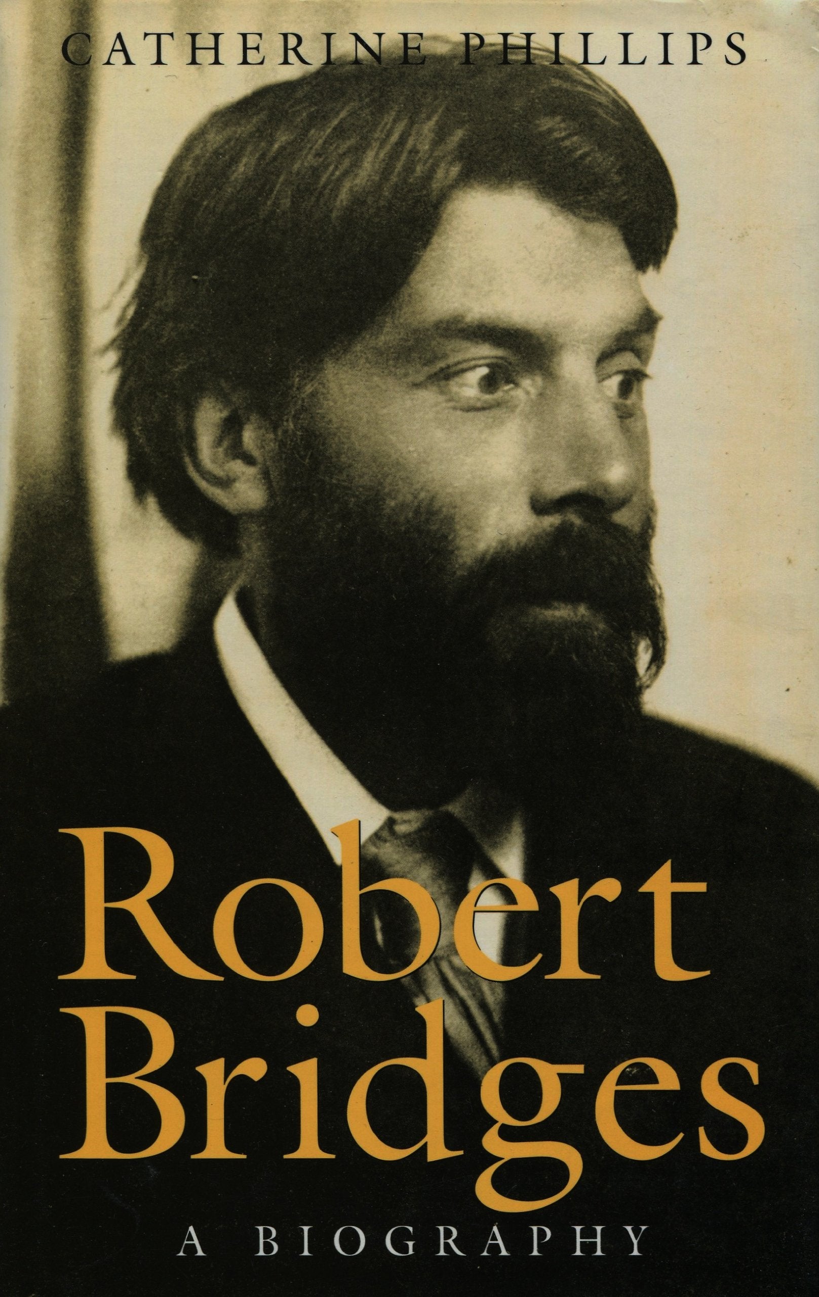 Robert Bridges: A Biography,Used