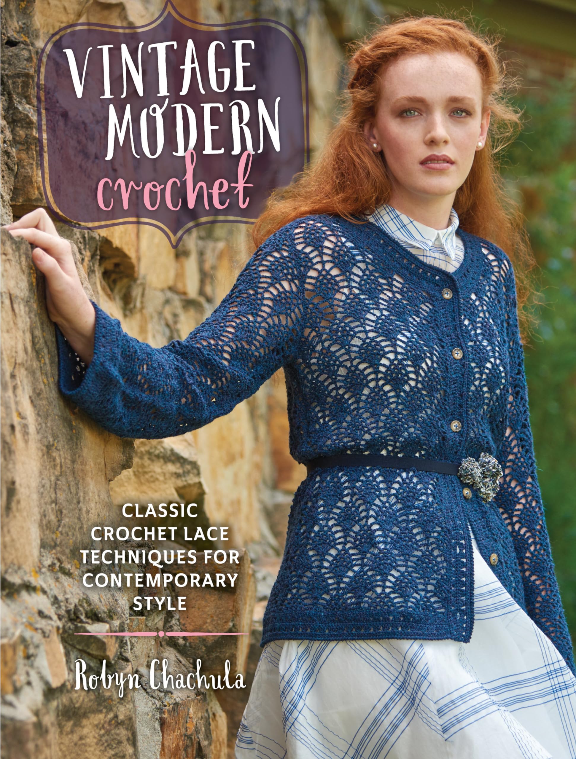 Vintage Modern Crochet: Classic Crochet Lace Techniques for Contemporary Style,Used