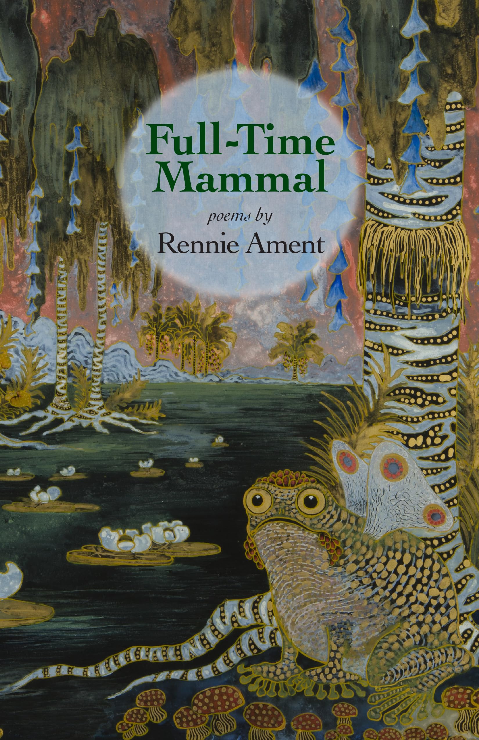 FullTime Mammal (Iowa Poetry Prize)