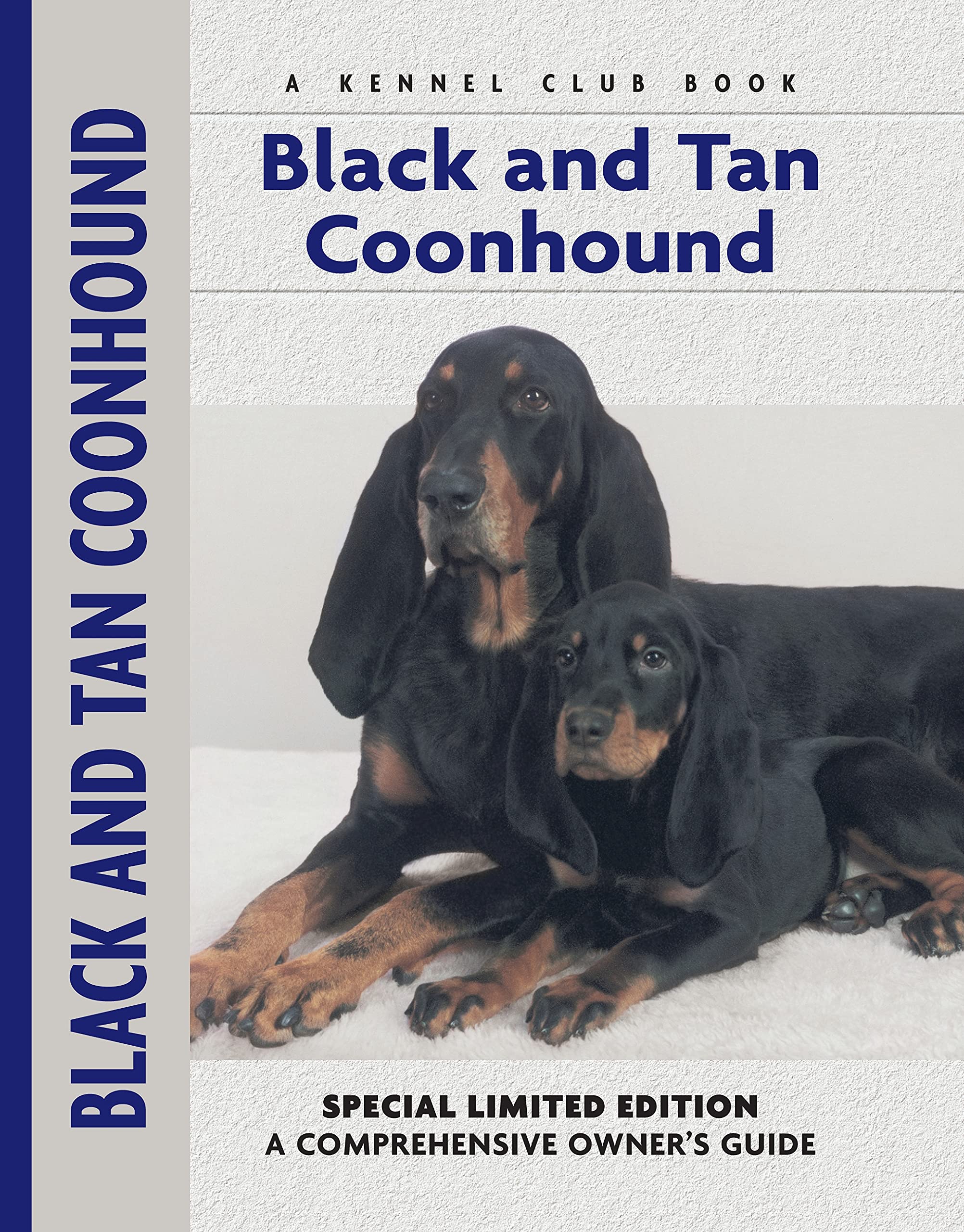 Black and Tan Coonhound (CompanionHouse Books) A Kennel Club Book, Special Limited Edition  Characteristics, Behavior, Training,Used